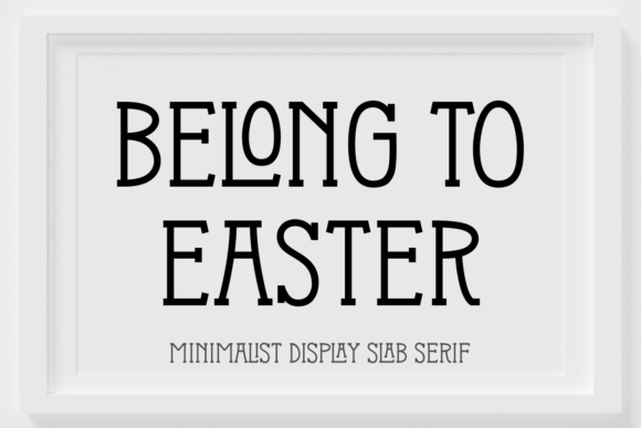 Belong to Easter: A Serif Font That Elevates Your Campaigns