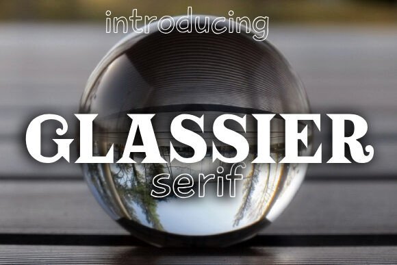Glassier: A Designer’s Honest Take on a Versatile Typeface