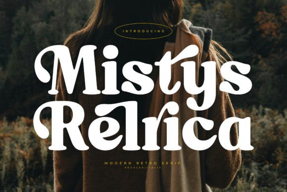 Mistys Relrica Typeface for Editorial Elegance