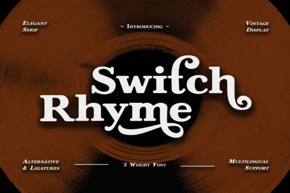 Switch Rhyme: A Serif Font for Timeless Brand Design